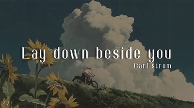 Carl Storm Lay Down Beside You